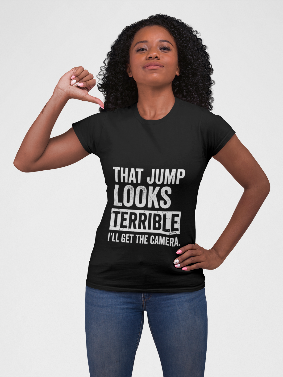 That Jump Looks Terrible T-Shirt - Funny Photography & Sports Humor Tee