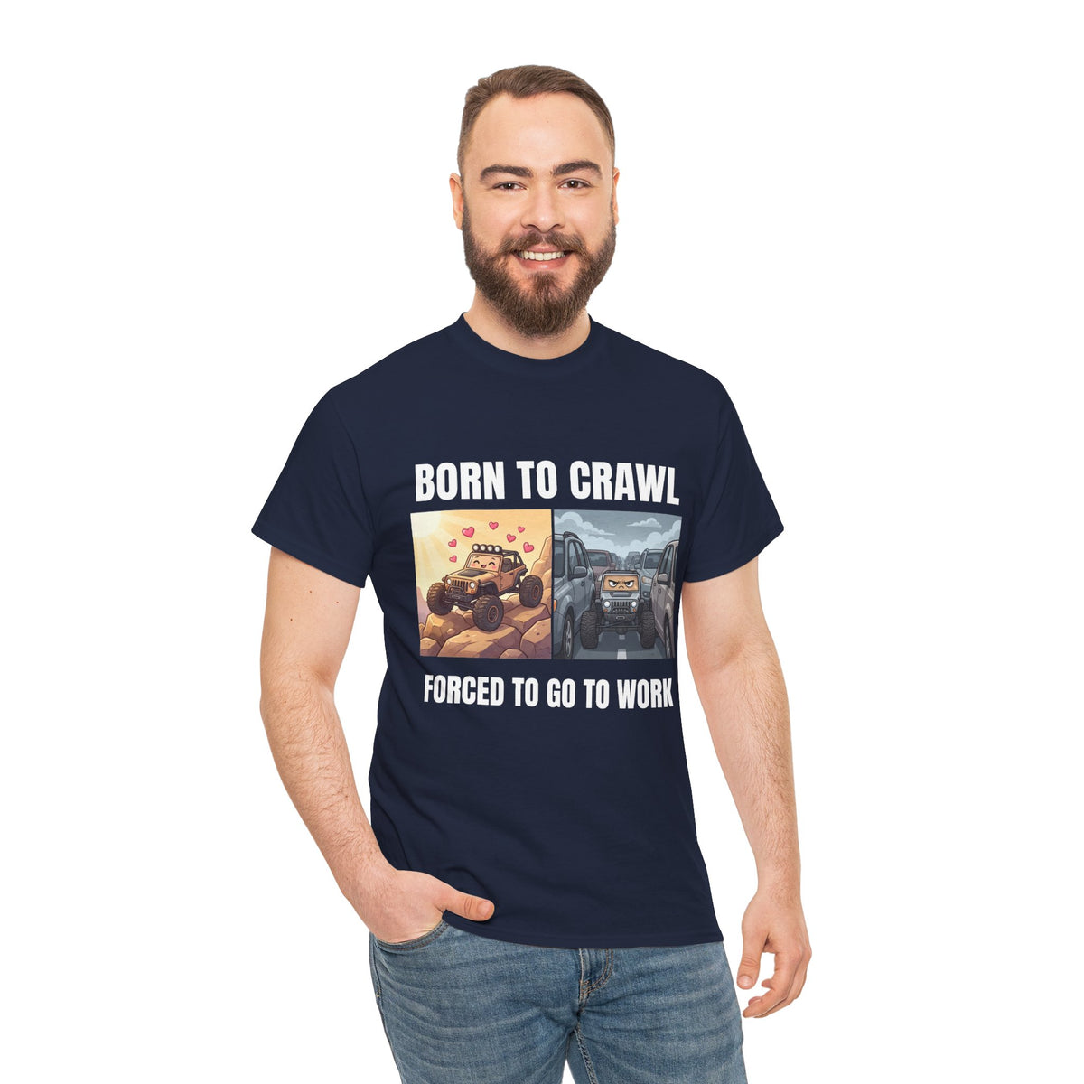 Born to Crawl Off-Road T-Shirt - "Forced to Go to Work" Jeep Truck Tee