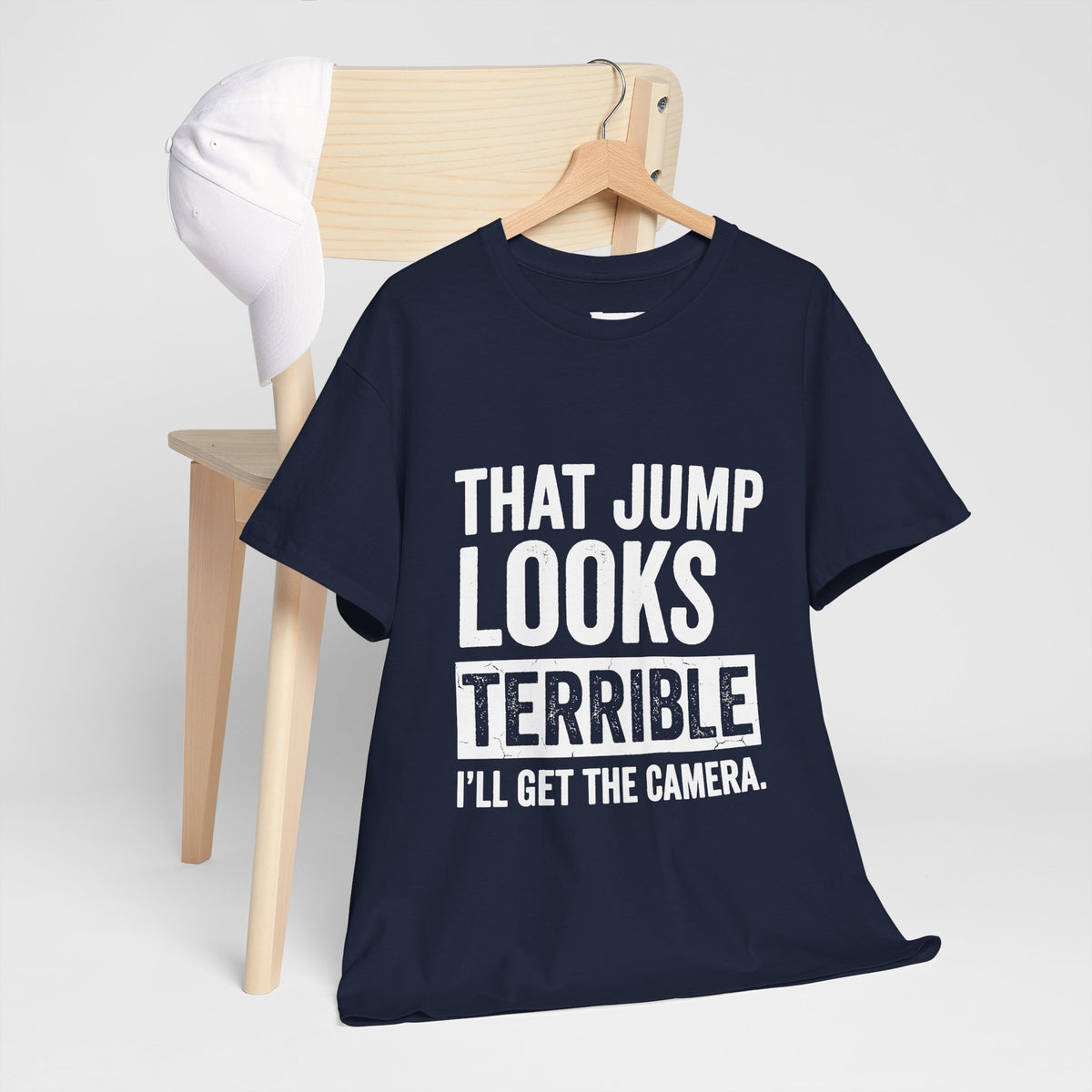 That Jump Looks Terrible T-Shirt - Funny Photography & Sports Humor Tee